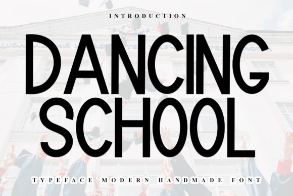 Dancing School: A Font for Timeless Branding