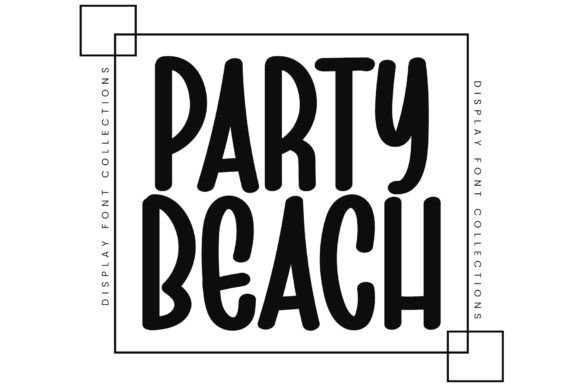 Party Beach: A Display Font That Elevates Digital Branding