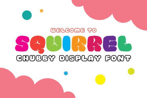 Squirrel: A Font That Speaks with Personality